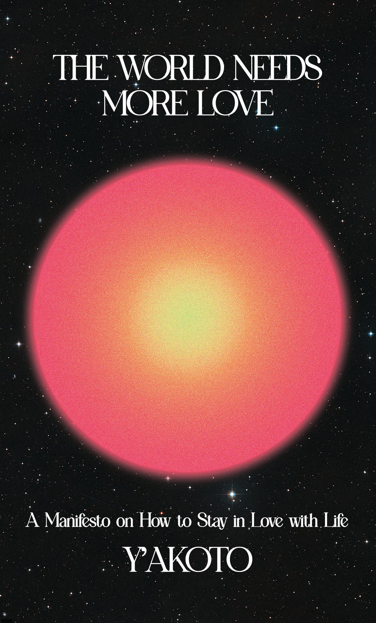 THE WORLD NEEDS MORE LOVE